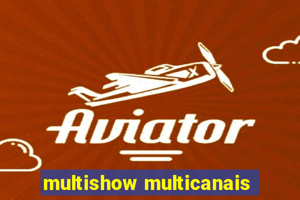 multishow multicanais